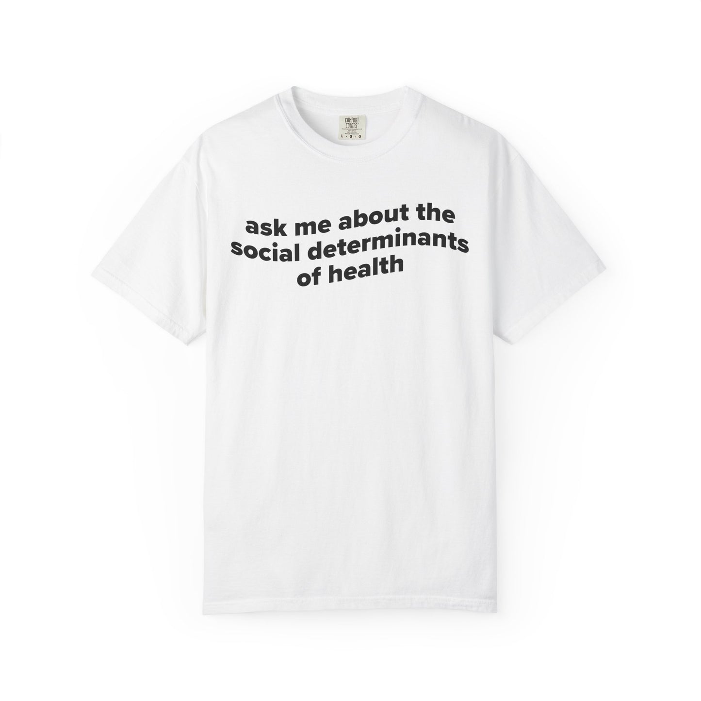 Ask Me About the SDoH Tee