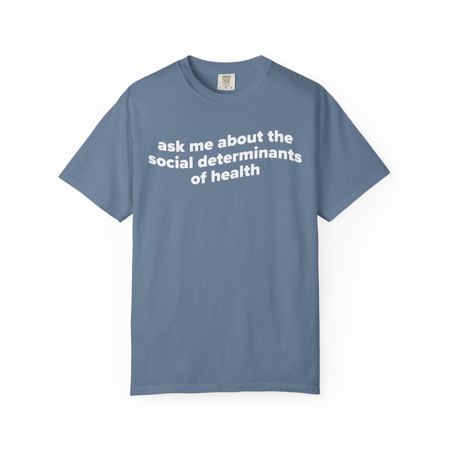 Ask Me About the SDoH Tee