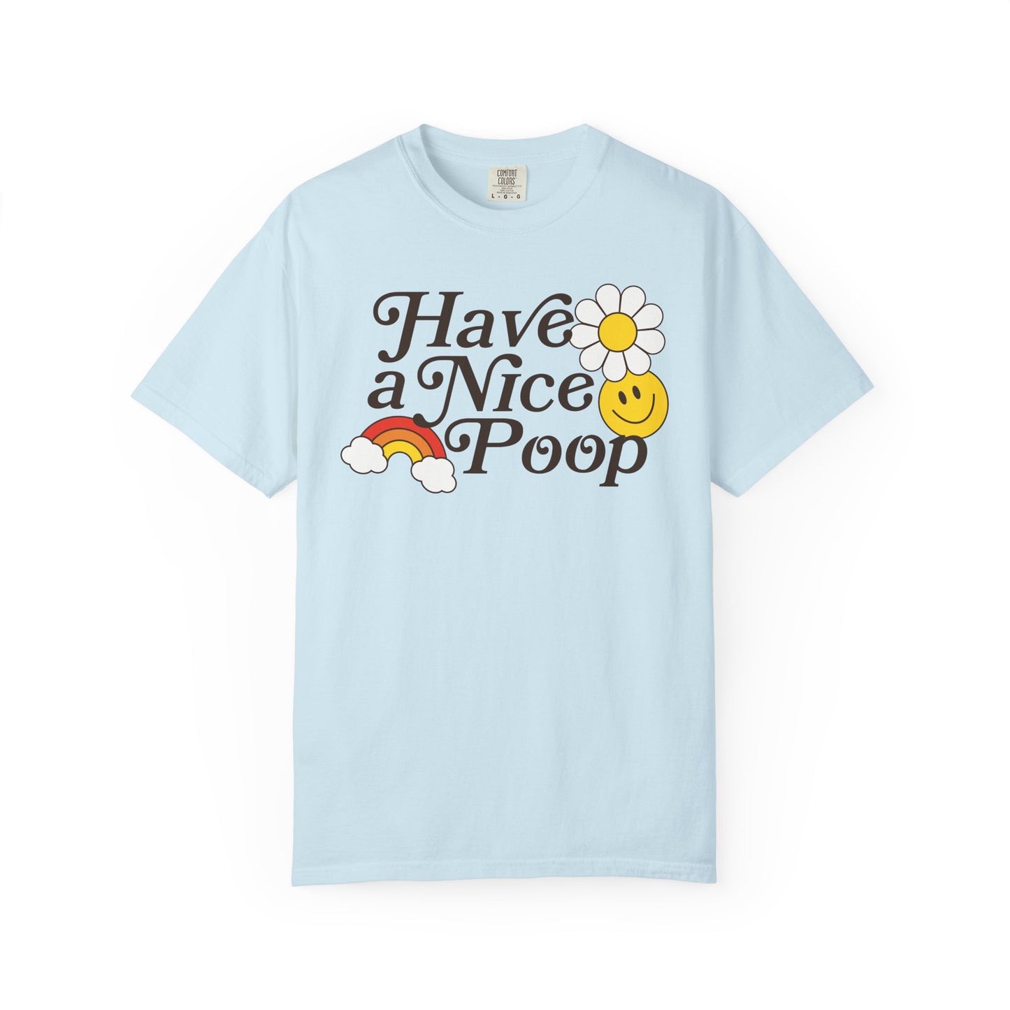 Have a Nice Poop Tee