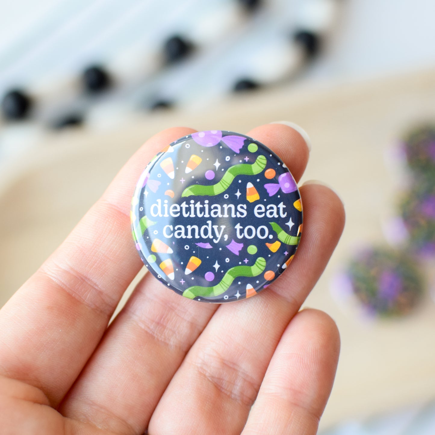 Dietitians Eat Candy, Too Button or Magnet