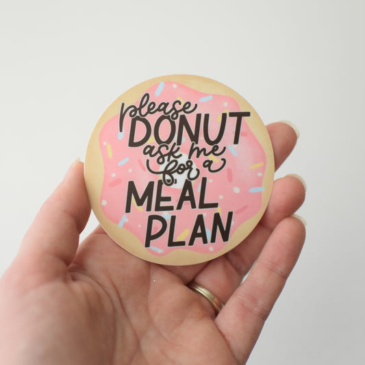 Donut Ask for a Meal Plan Sticker