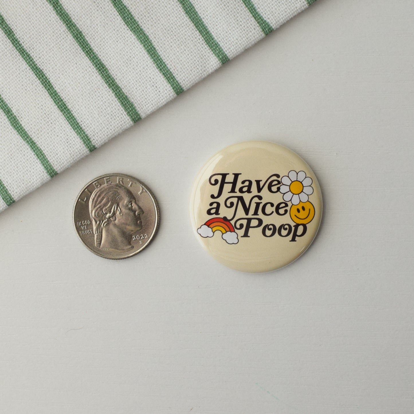 Have a Nice Poop Button or Magnet