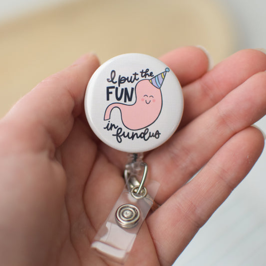 I Put the Fun in Fundus Badge Reel + Topper