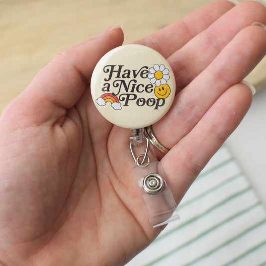 Have a Nice Poop Badge Reel + Topper