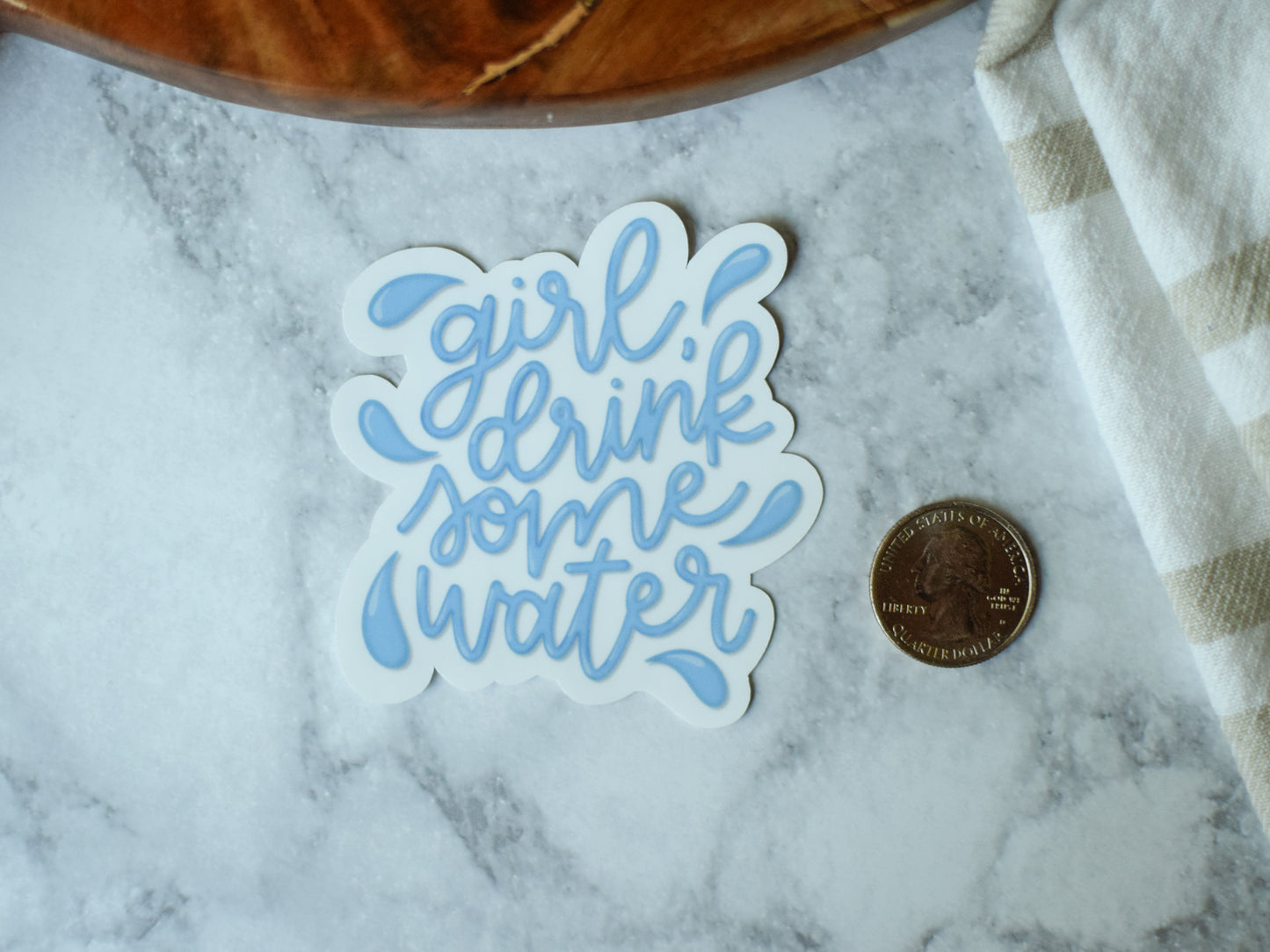 Girl, Drink Some Water Sticker