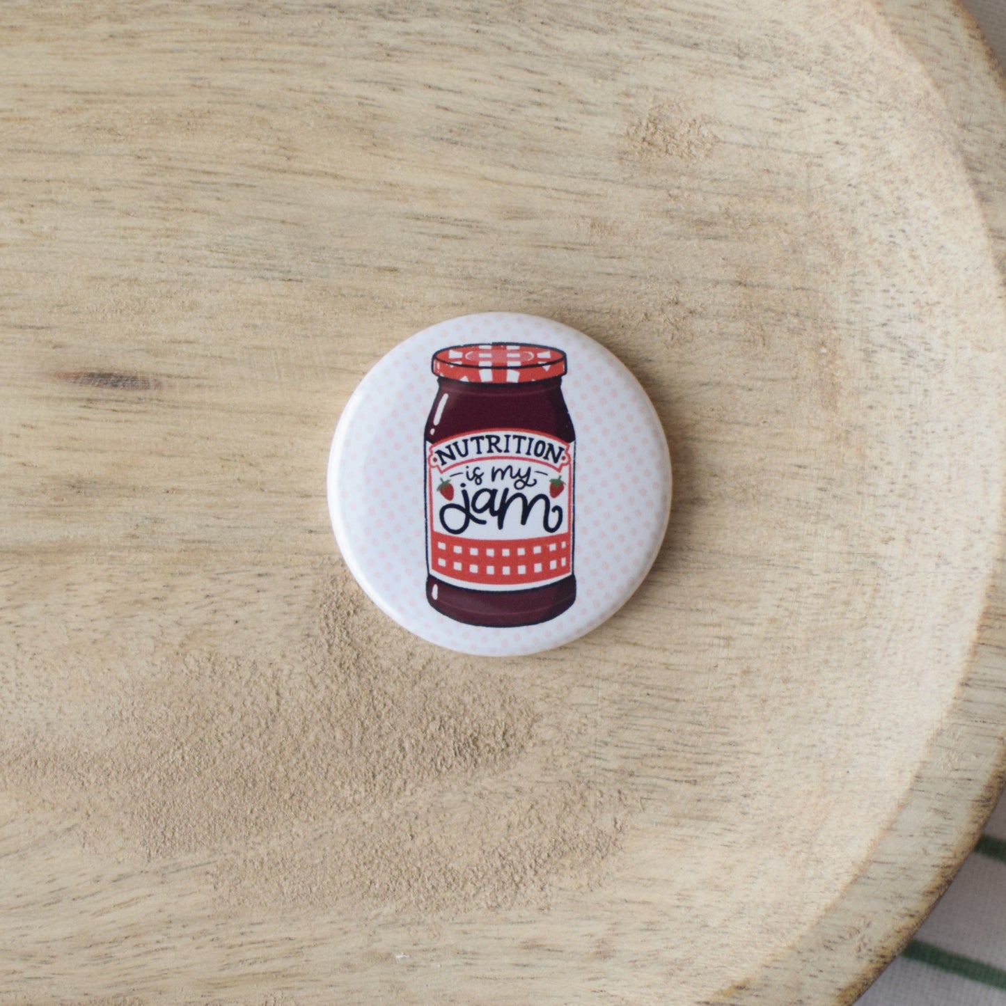 Nutrition is My Jam Button or Magnet
