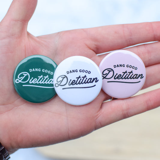 Dang Good Dietitian Button or Magnet