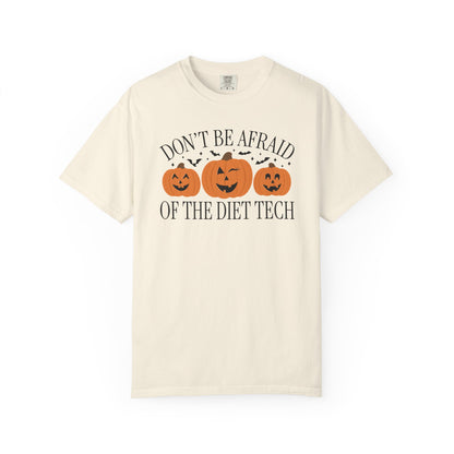 Don't Be Afraid of the Diet Tech Tee