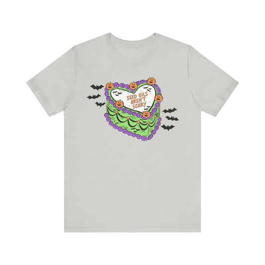 Seed Oils Aren't Scary Halloween Cake Tee