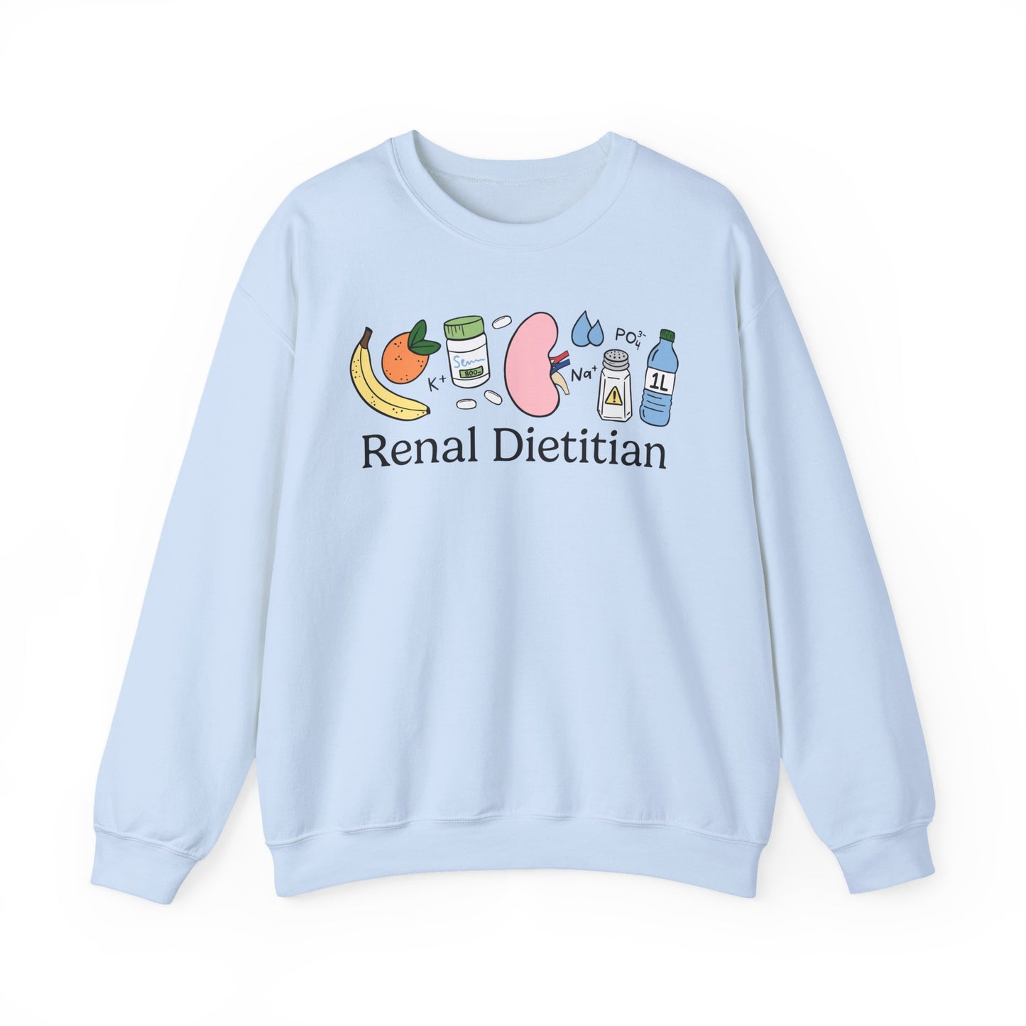 Light blue sweatshirt with renal themed doodles and text 'Renal Dietitian'