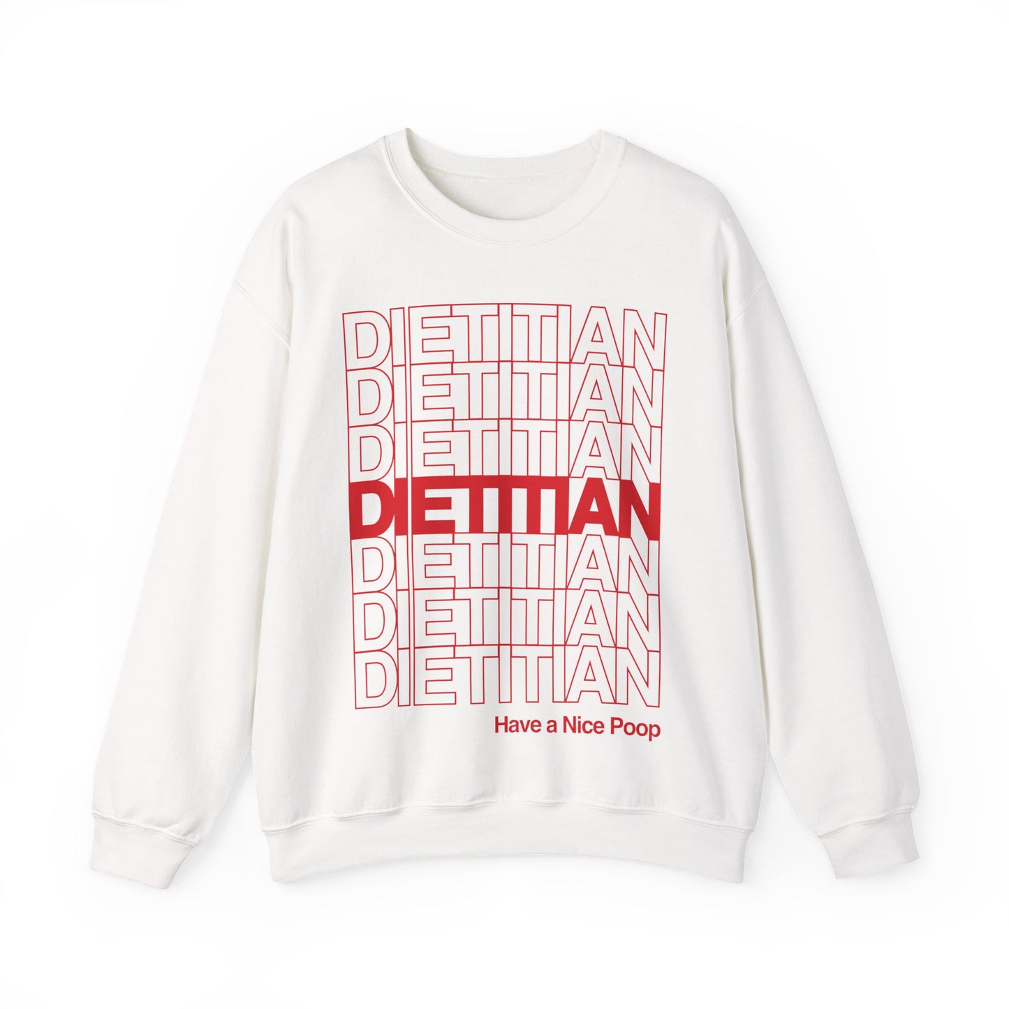 White sweatshirt with red 'DIETITIAN' text and a humorous message on a white background