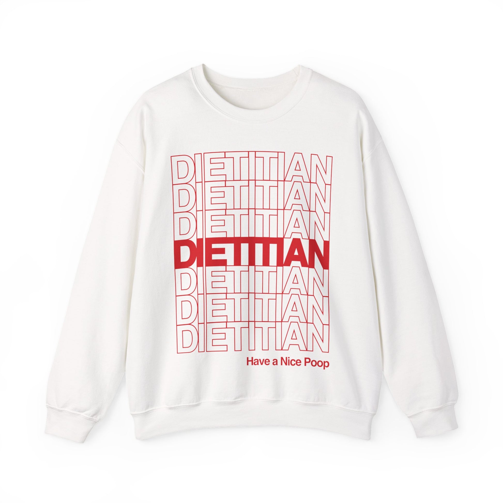 White sweatshirt with red 'DIETITIAN' text and a humorous message on a white background