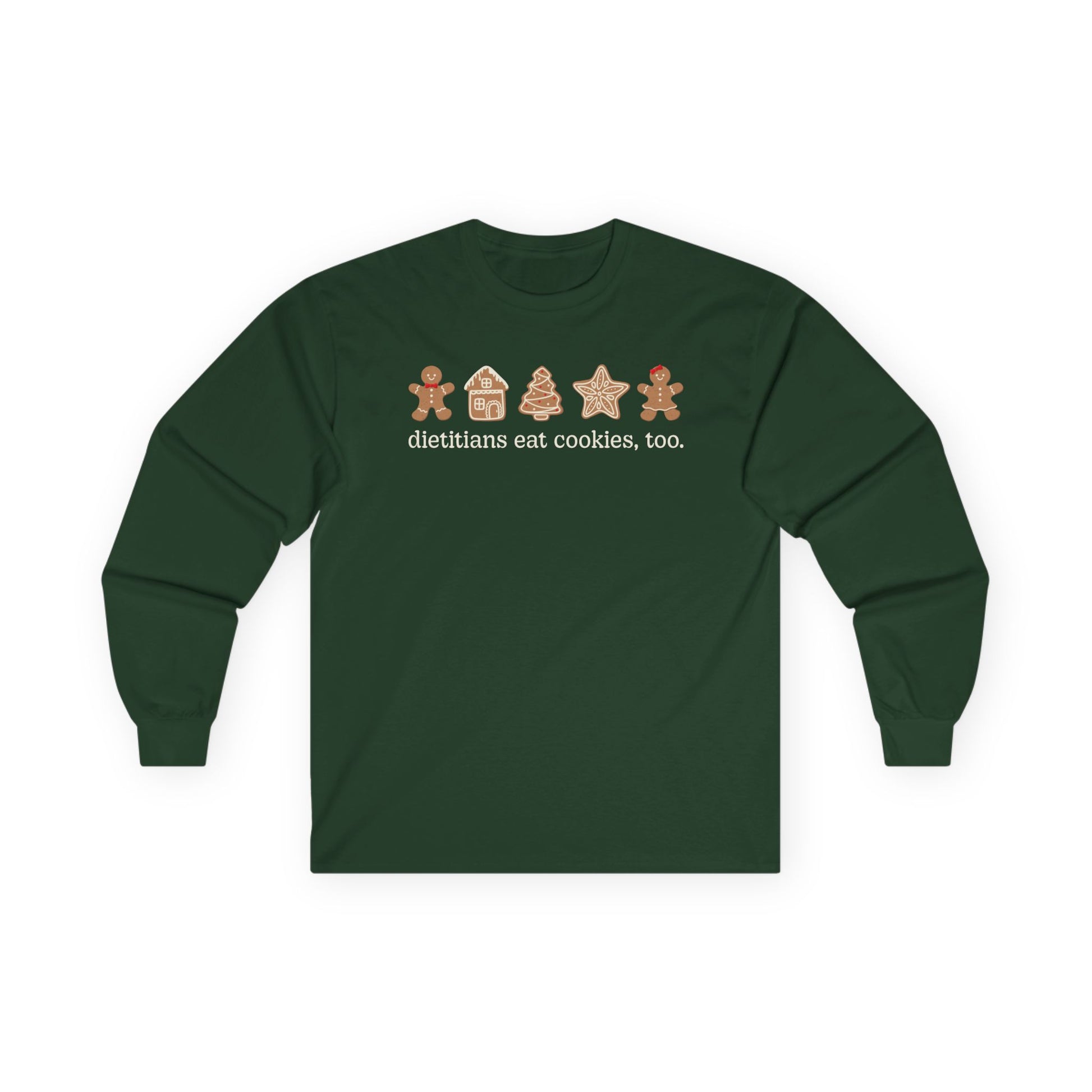 Green long-sleeve shirt with Christmas cookies design and text 'dietitians eat cookies, too' on a white background