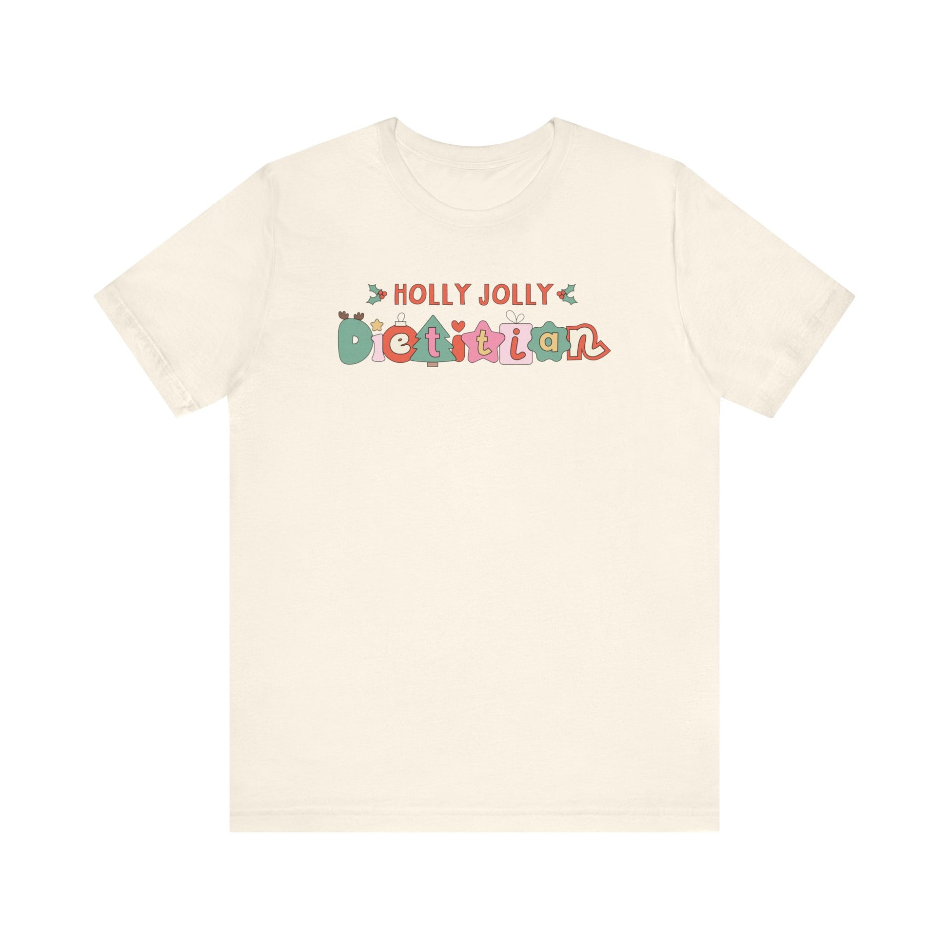 Cream tshirt with 'Holly jolly dietitian' in cute Christmas themed cartoon letters