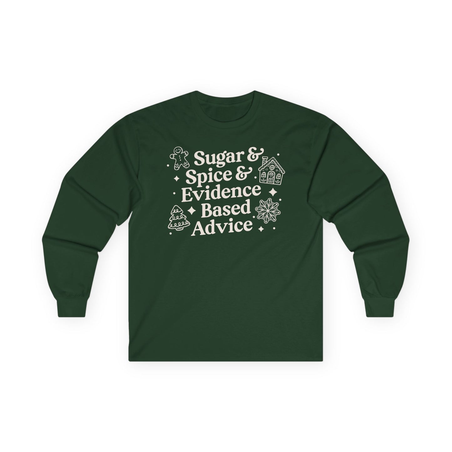 Sugar & Spice & Evidence Based Advice Long Sleeve Tee