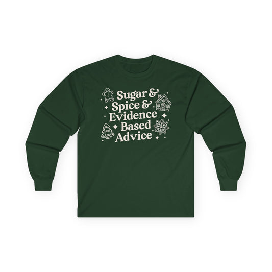 Sugar & Spice & Evidence Based Advice Long Sleeve Tee