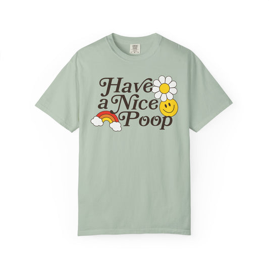 Have a Nice Poop Tee