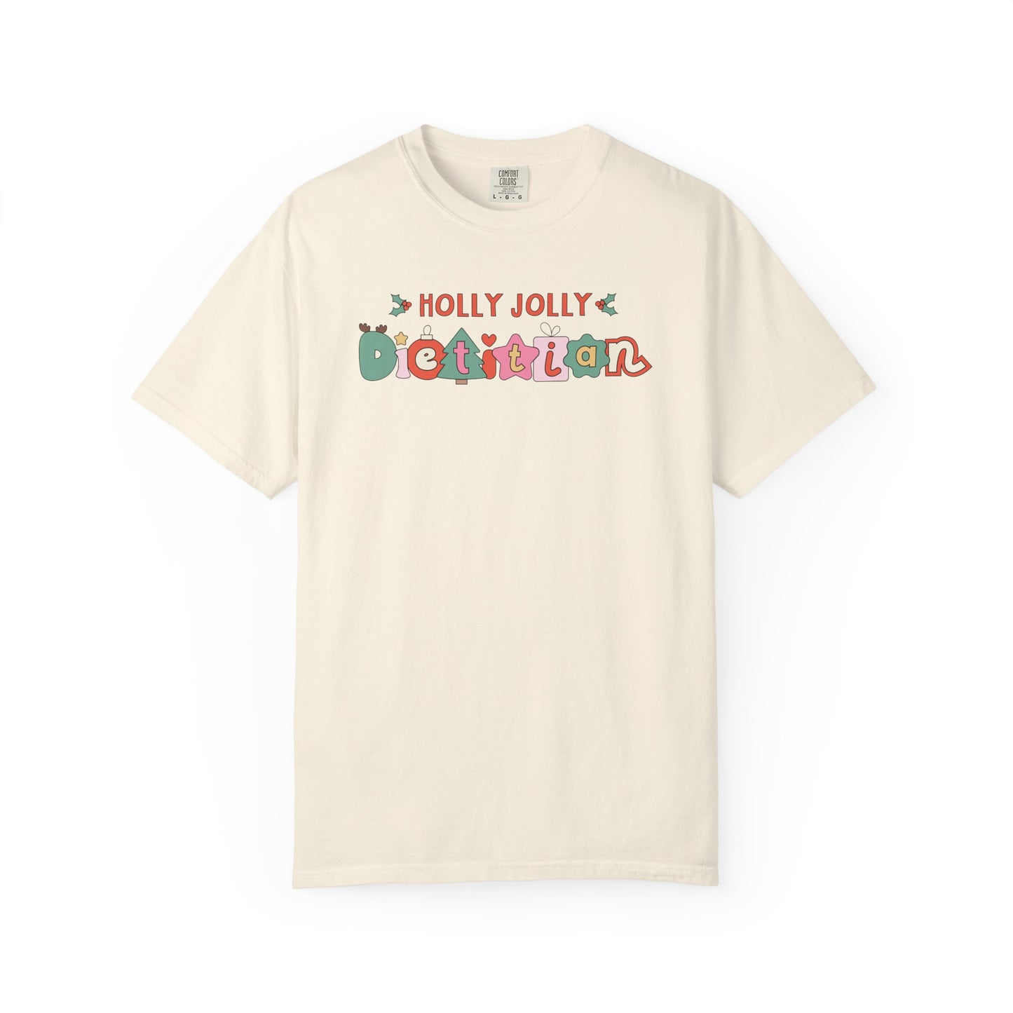 Ivory tshirt with 'Holly jolly dietitian' in cute Christmas themed cartoon letters