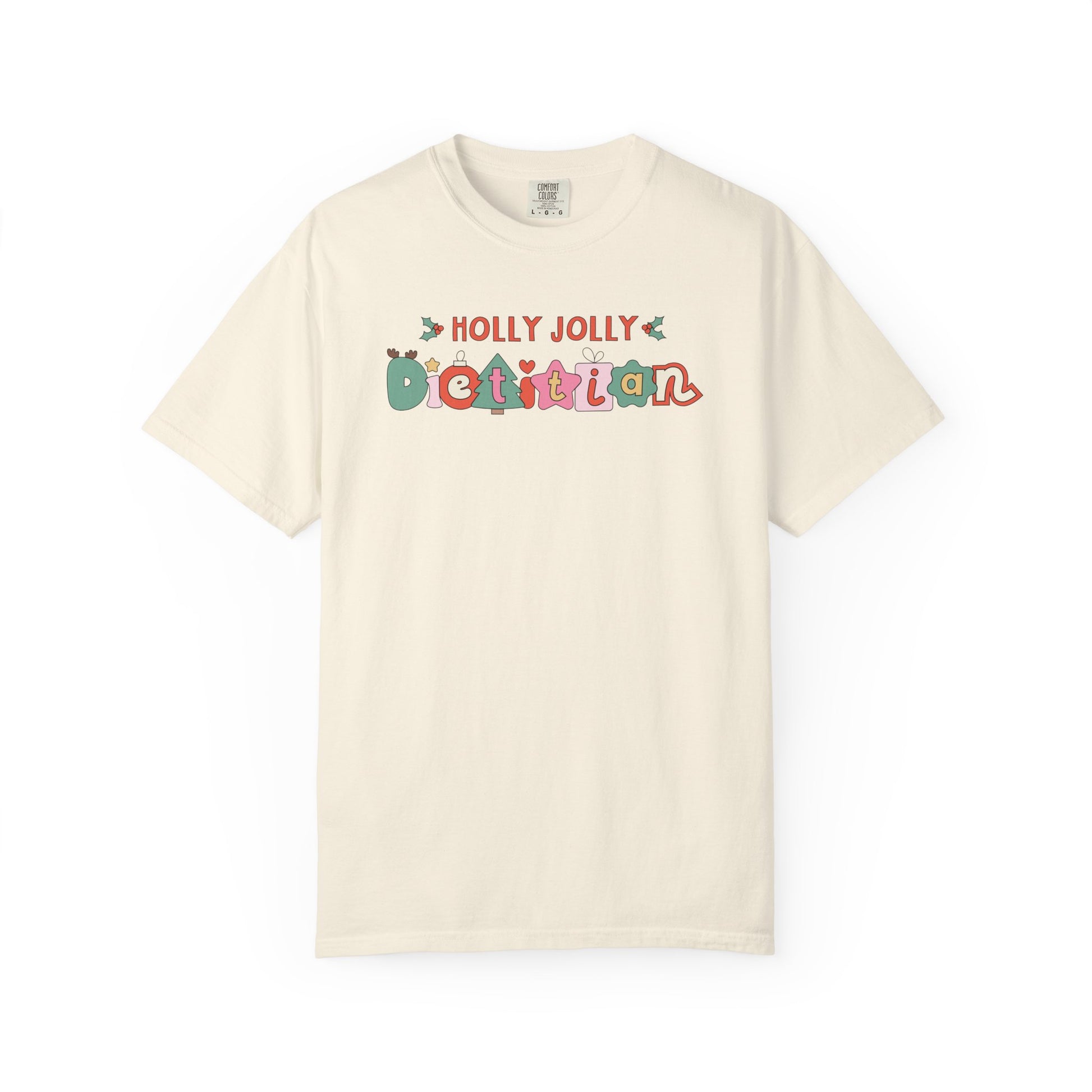 Ivory tshirt with 'Holly jolly dietitian' in cute Christmas themed cartoon letters