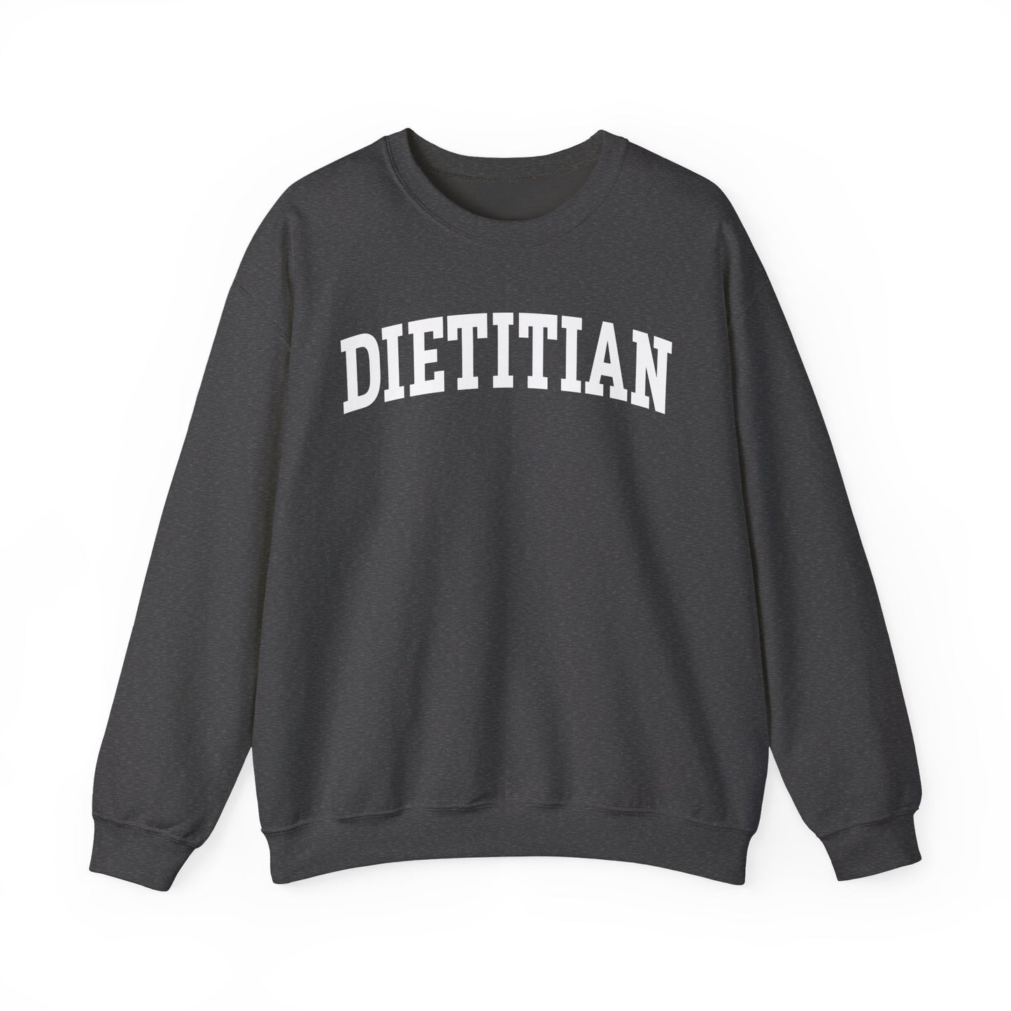 Charcoal sweatshirt with arched text "DIETITIAN" in white 