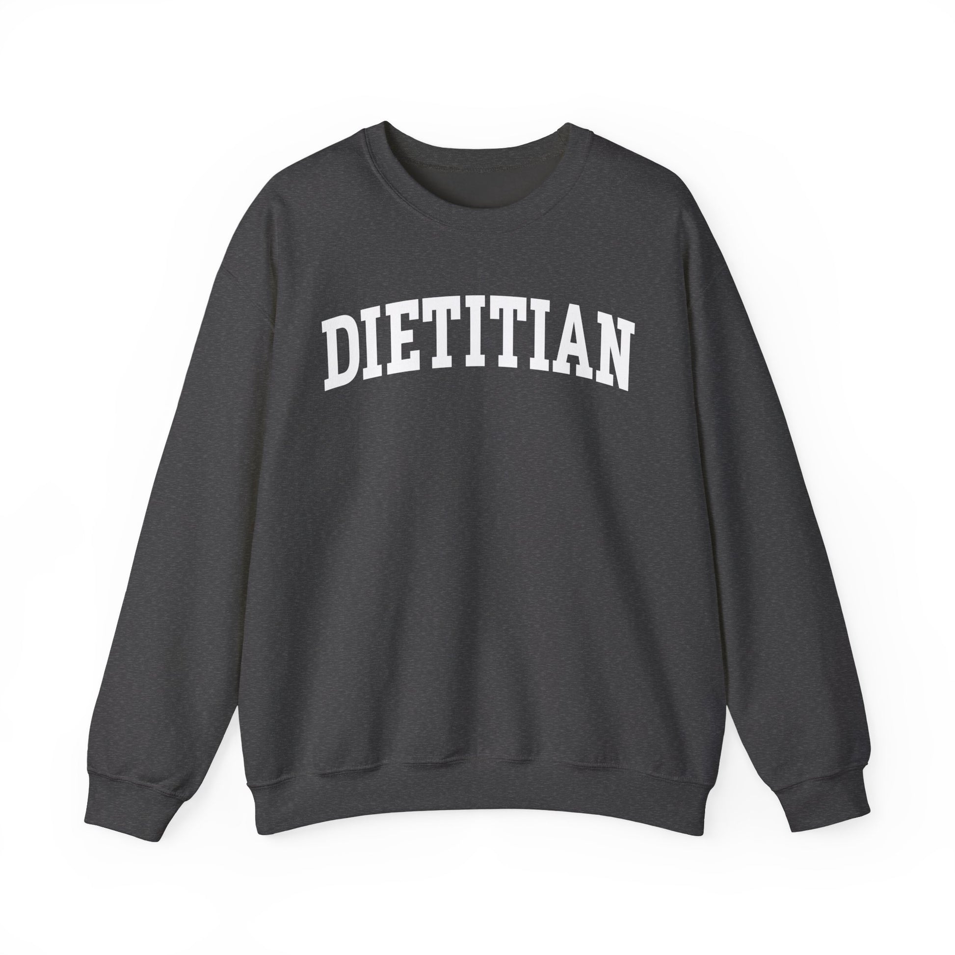 Charcoal sweatshirt with arched text "DIETITIAN" in white 