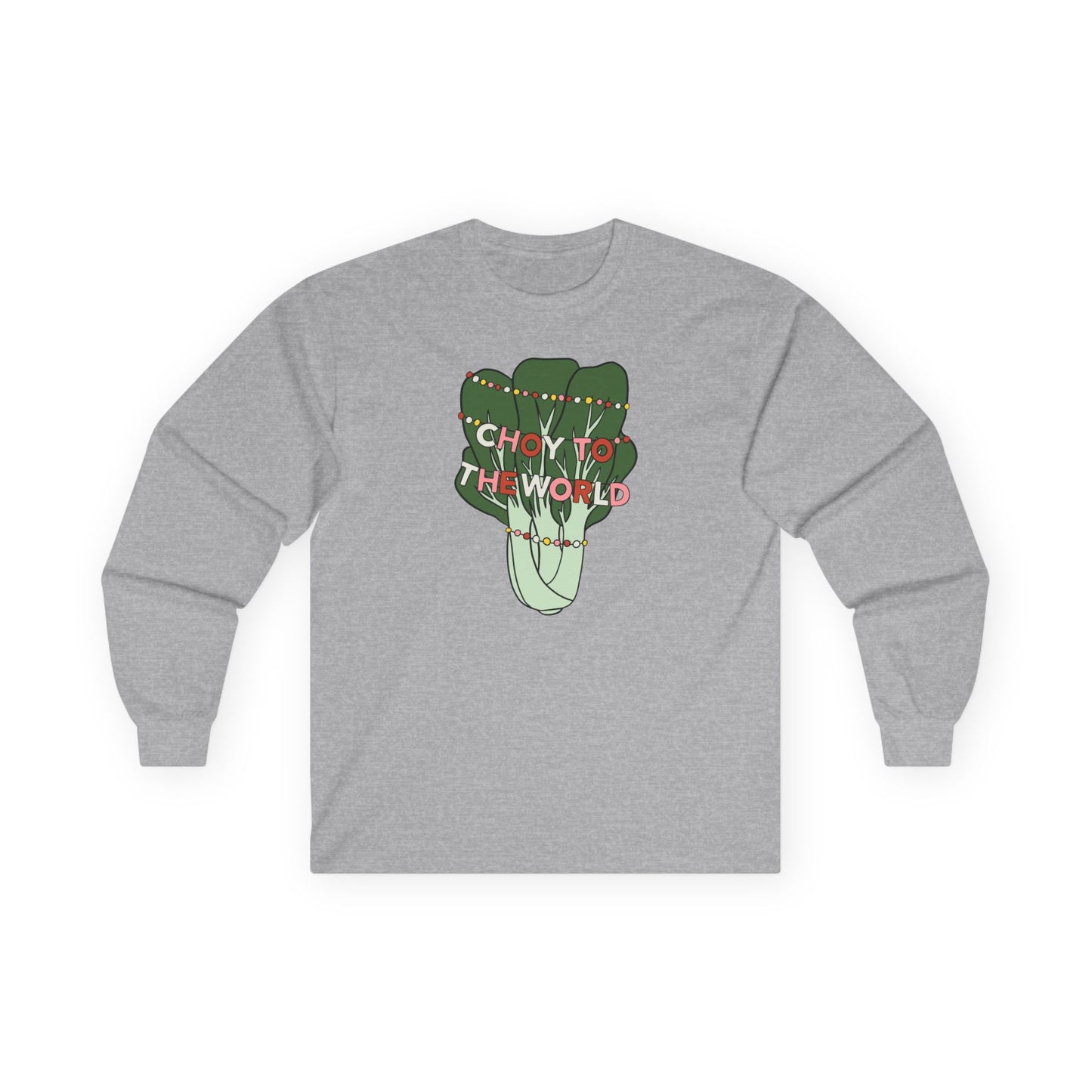 Choy to the World Long Sleeve Tee