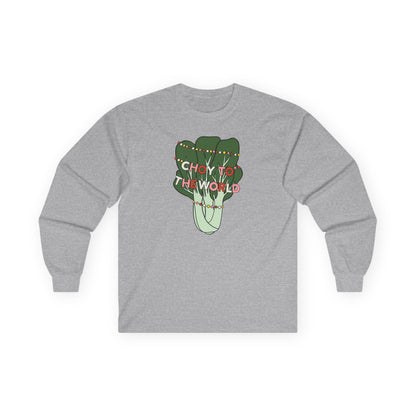 Choy to the World Long Sleeve Tee