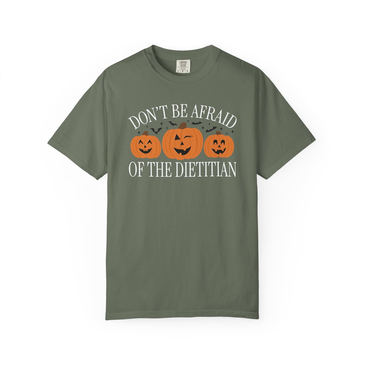 Don't Be Afraid of the Dietitian Tee
