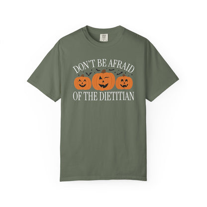Don't Be Afraid of the Dietitian Tee