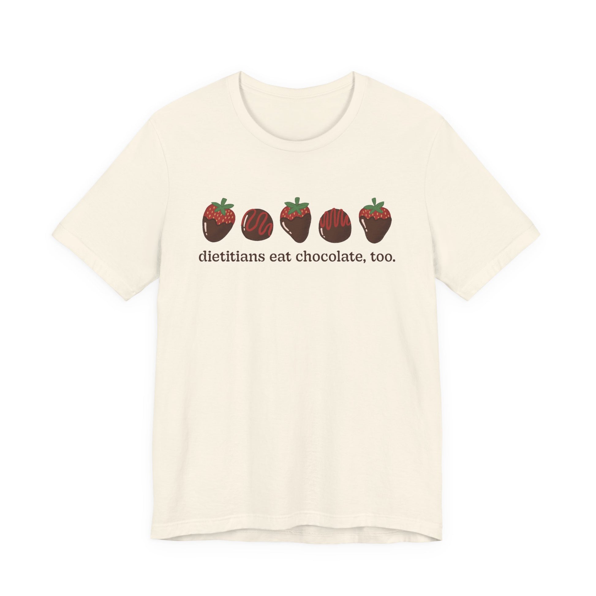 Off-white tshirt with chocolate covered strawberries and truffles with the text "dietitians eat chocolate, too."
