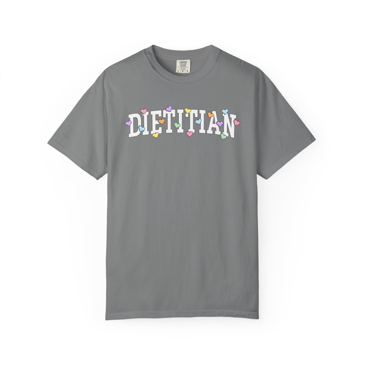 Gray tshirt with arched text "DIETITIAN" with multi-colored Valentine heart candy sprinkled throughout the letters