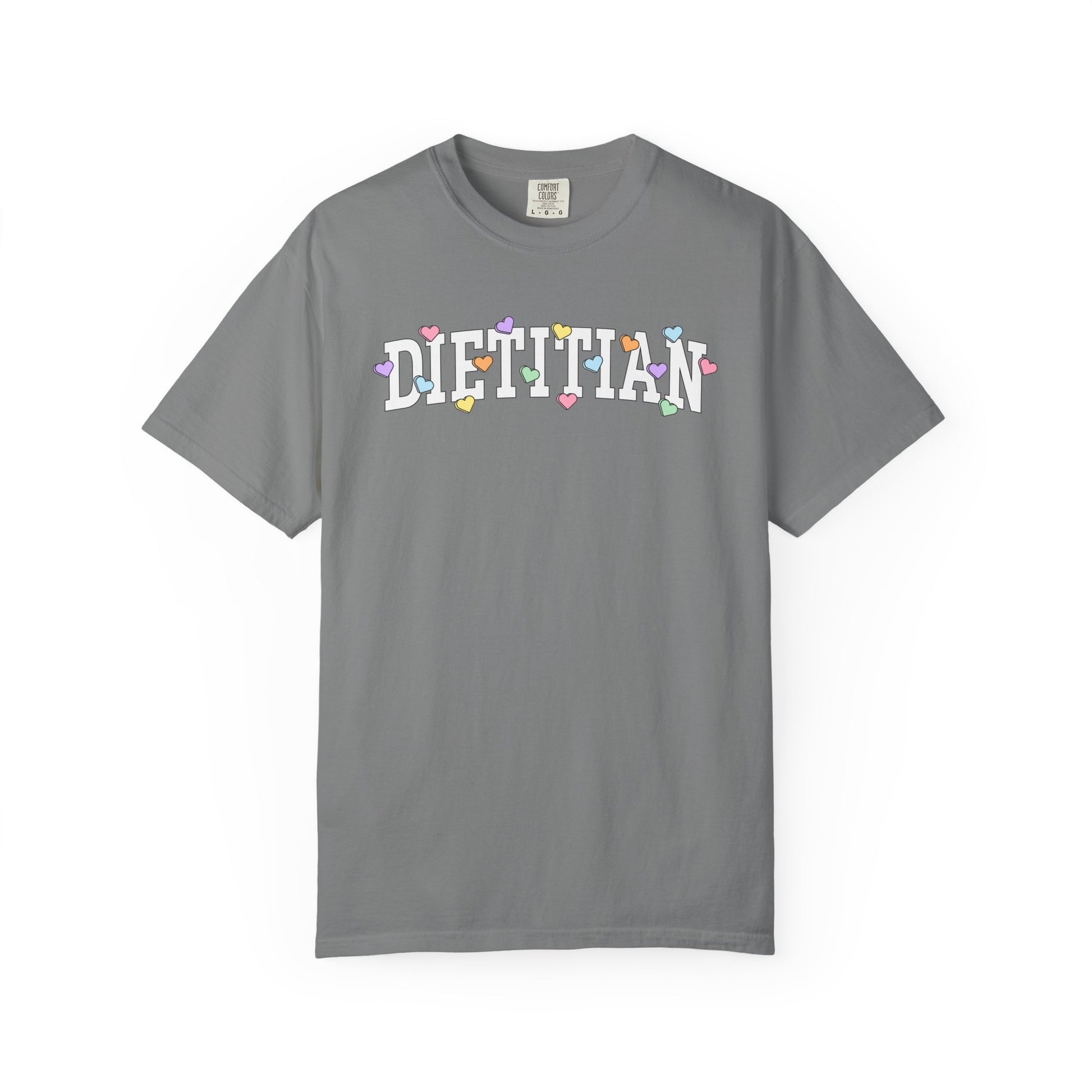 Gray tshirt with arched text "DIETITIAN" with multi-colored Valentine heart candy sprinkled throughout the letters