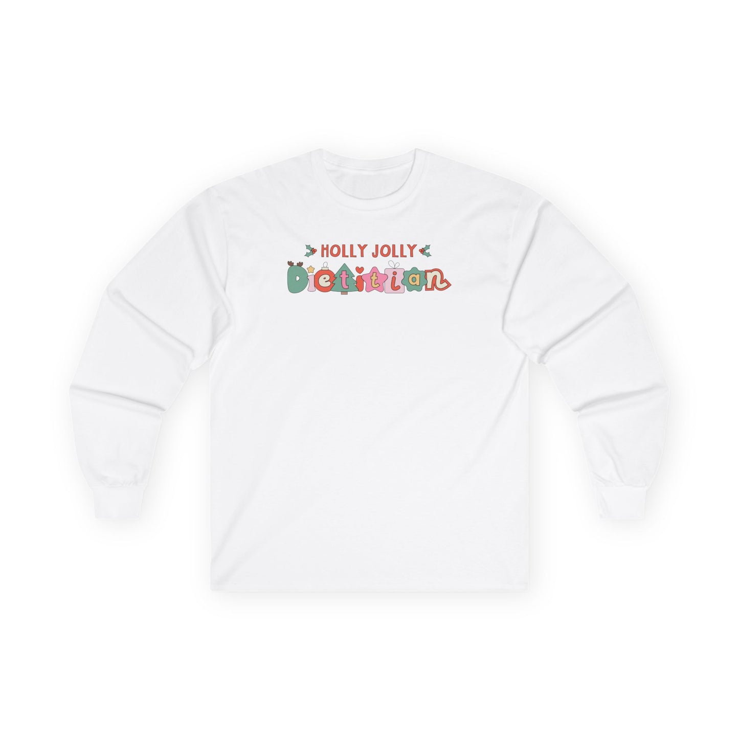 White long sleeve tee with 'Holly Jolly Dietitian' text on a white background