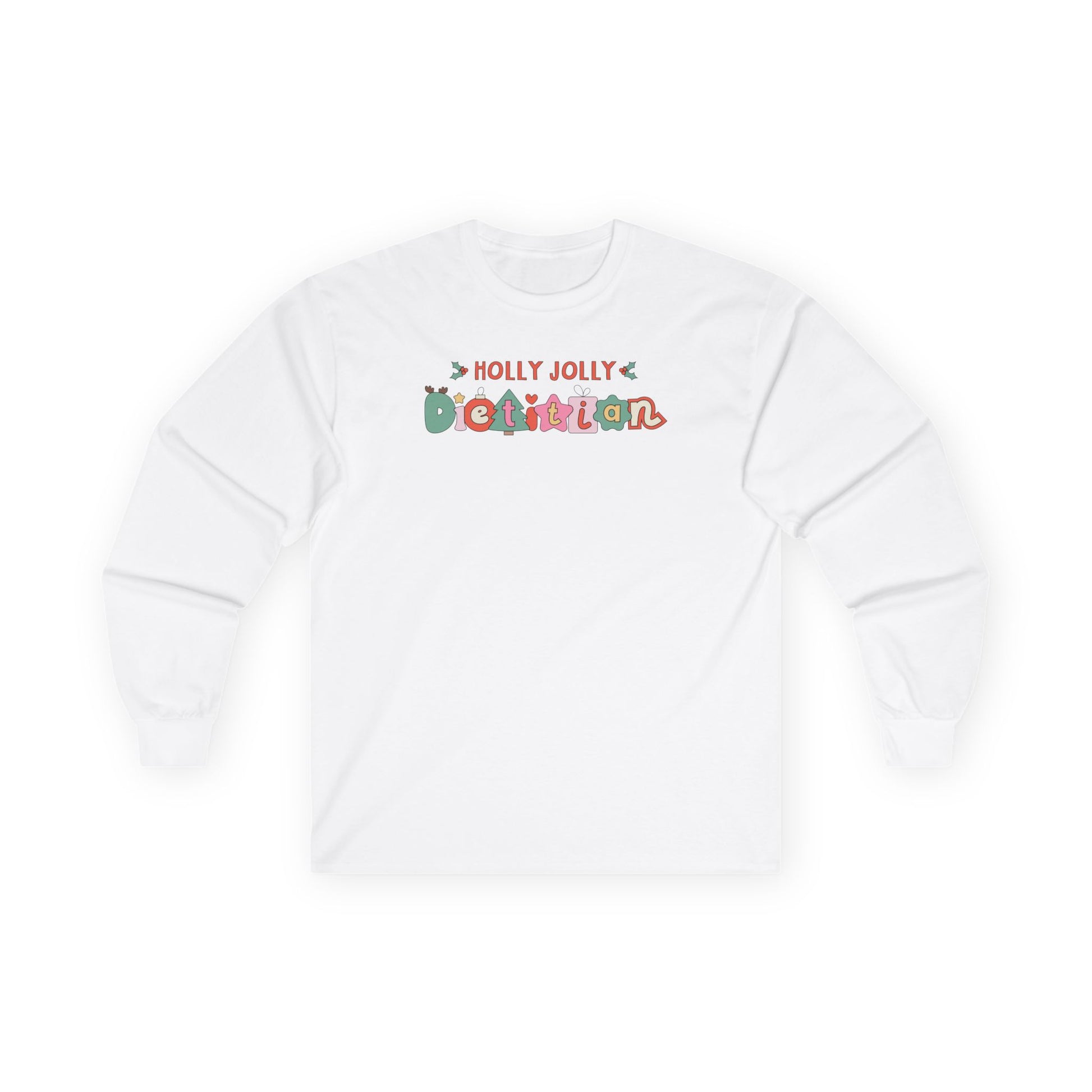 White long sleeve tee with 'Holly Jolly Dietitian' text on a white background