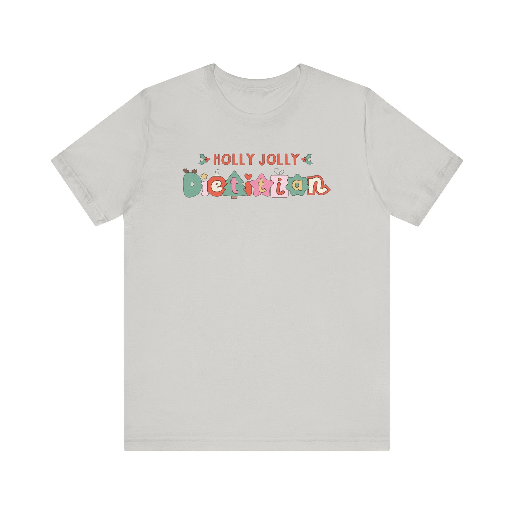 Light gray tshirt with 'Holly jolly dietitian' in cute Christmas themed cartoon letters