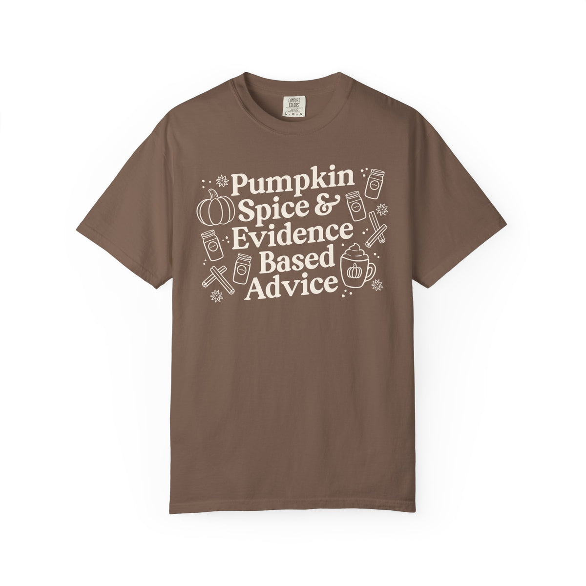Pumpkin Spice & Evidence Based Advice Tee