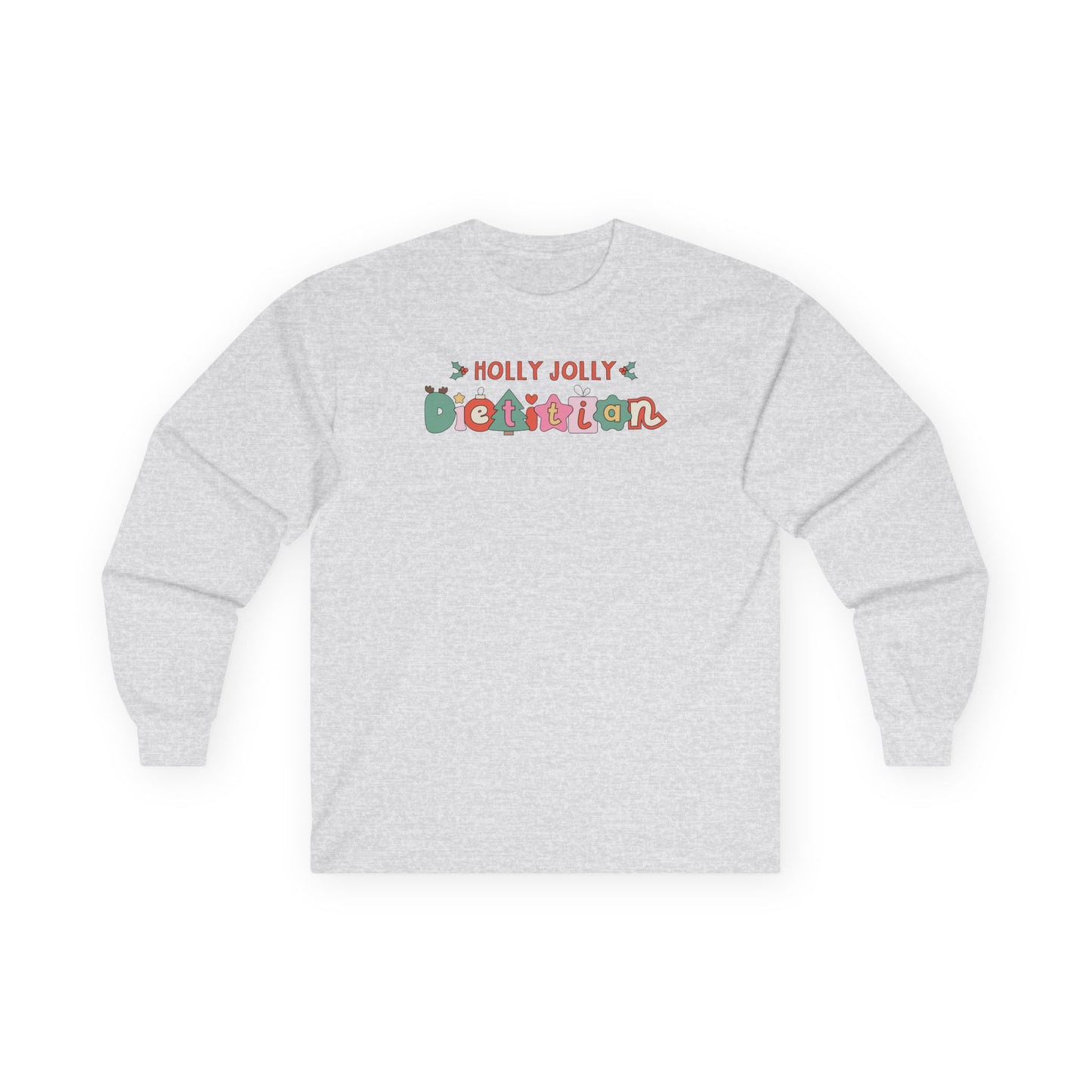 Gray long sleeve tee with 'Holly Jolly Dietitian' text on a white background
