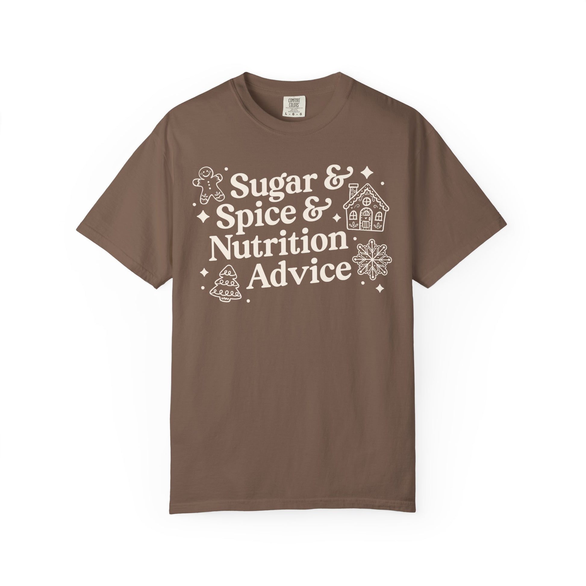 Brown t-shirt with white text 'Sugar & Spice & Nutrition Advice' and white gingerbread cookie graphics on a white background
