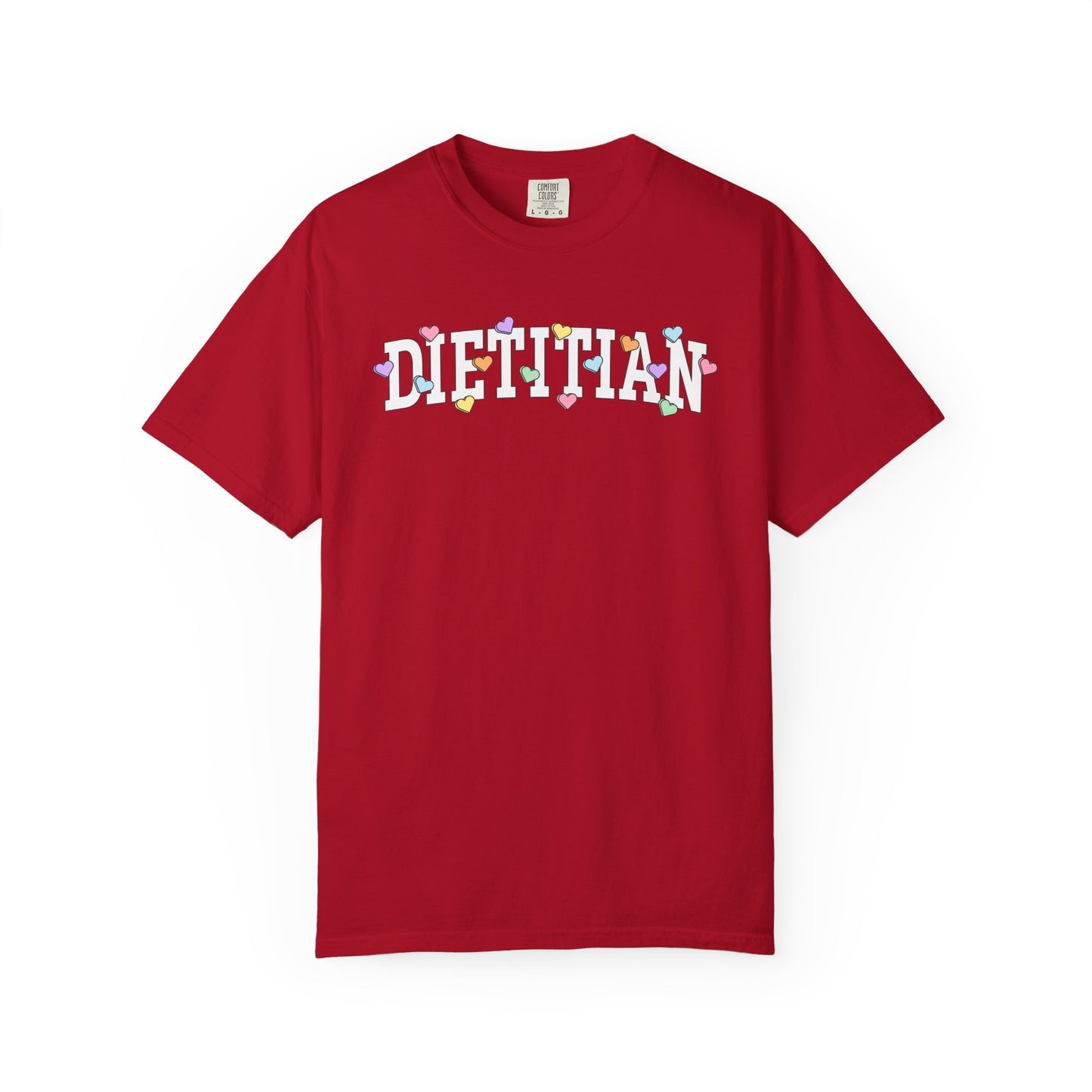 Red tshirt with arched text "DIETITIAN" with multi-colored Valentine heart candy sprinkled throughout the letters