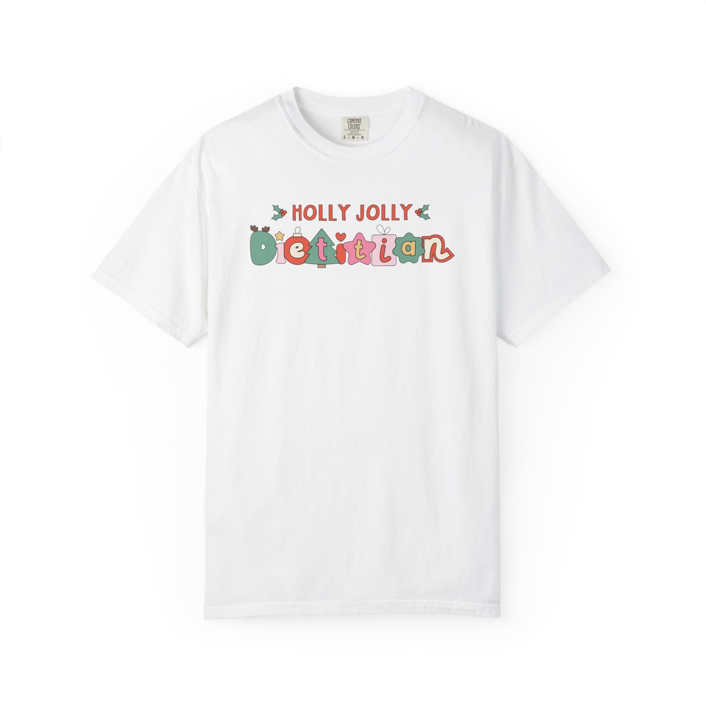White tshirt with 'Holly jolly dietitian' in cute Christmas themed cartoon letters