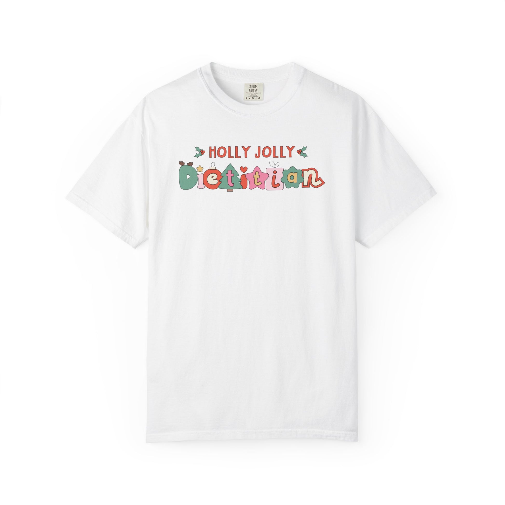 White tshirt with 'Holly jolly dietitian' in cute Christmas themed cartoon letters