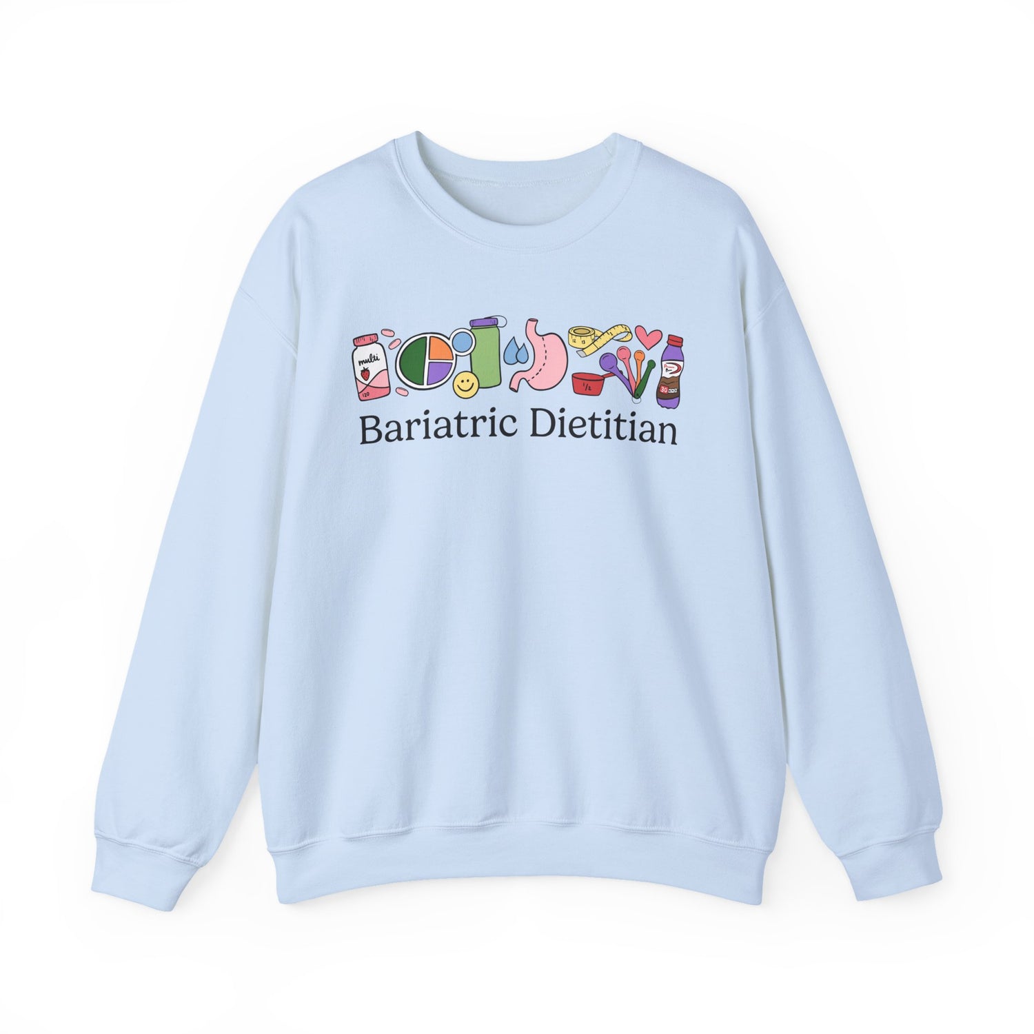 Light blue sweatshirt with bariatric nutrition themed doodles and text 'Bariatric Dietitian'