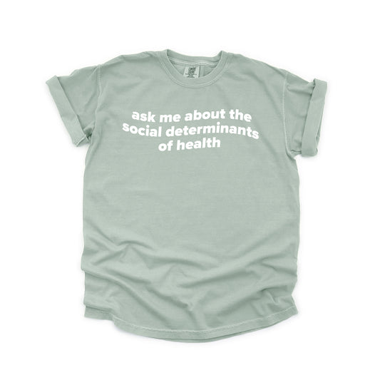 Ask Me About the SDoH Tee