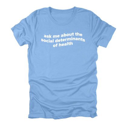 *PREORDER* Ask Me About the SDoH Tee