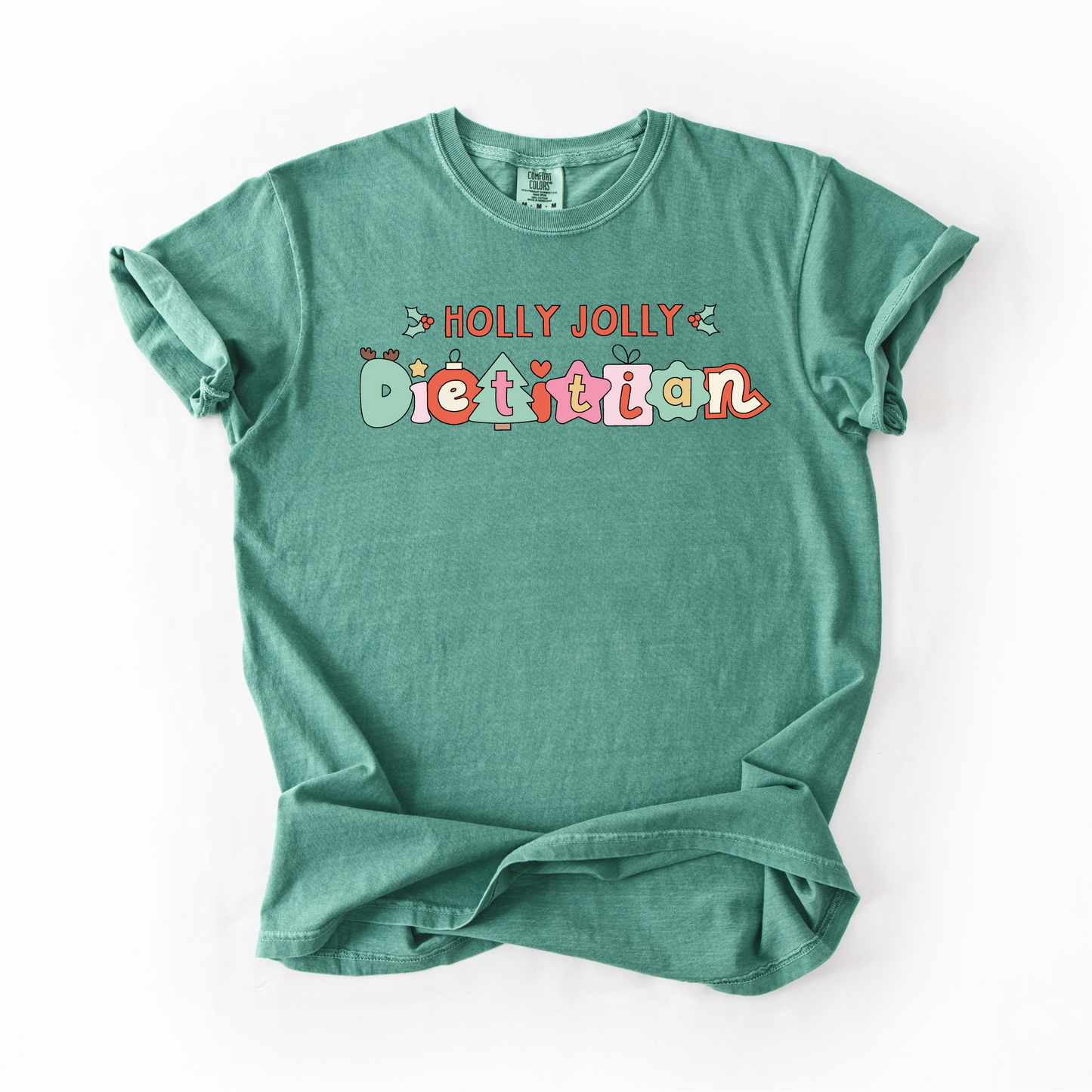 Green tshirt with 'Holly jolly dietitian' in cute Christmas themed cartoon letters