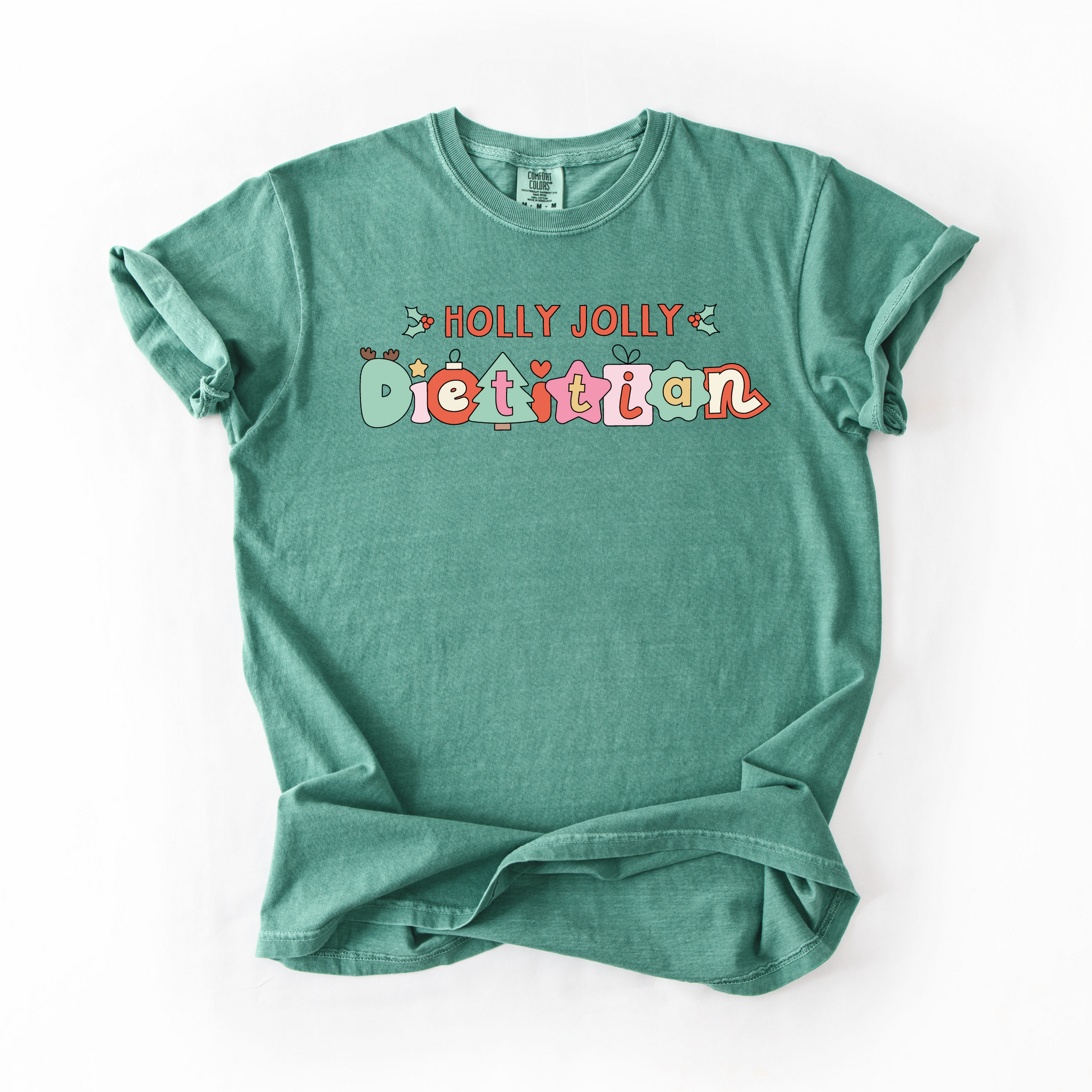 Green tshirt with 'Holly jolly dietitian' in cute Christmas themed cartoon letters