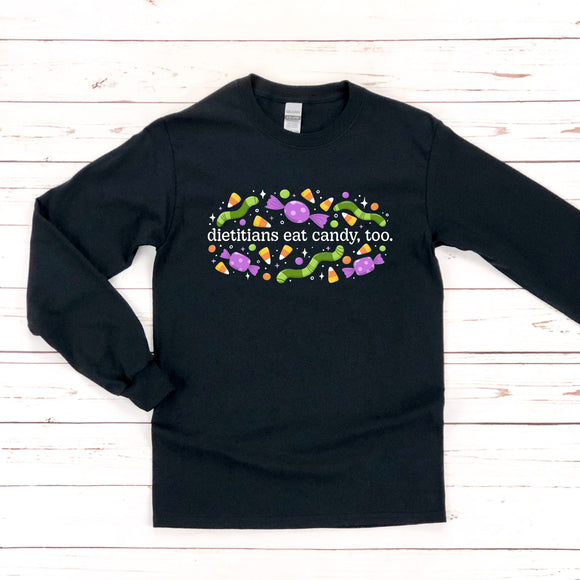 Dietitians Eat Candy, Too Long Sleeve Shirt