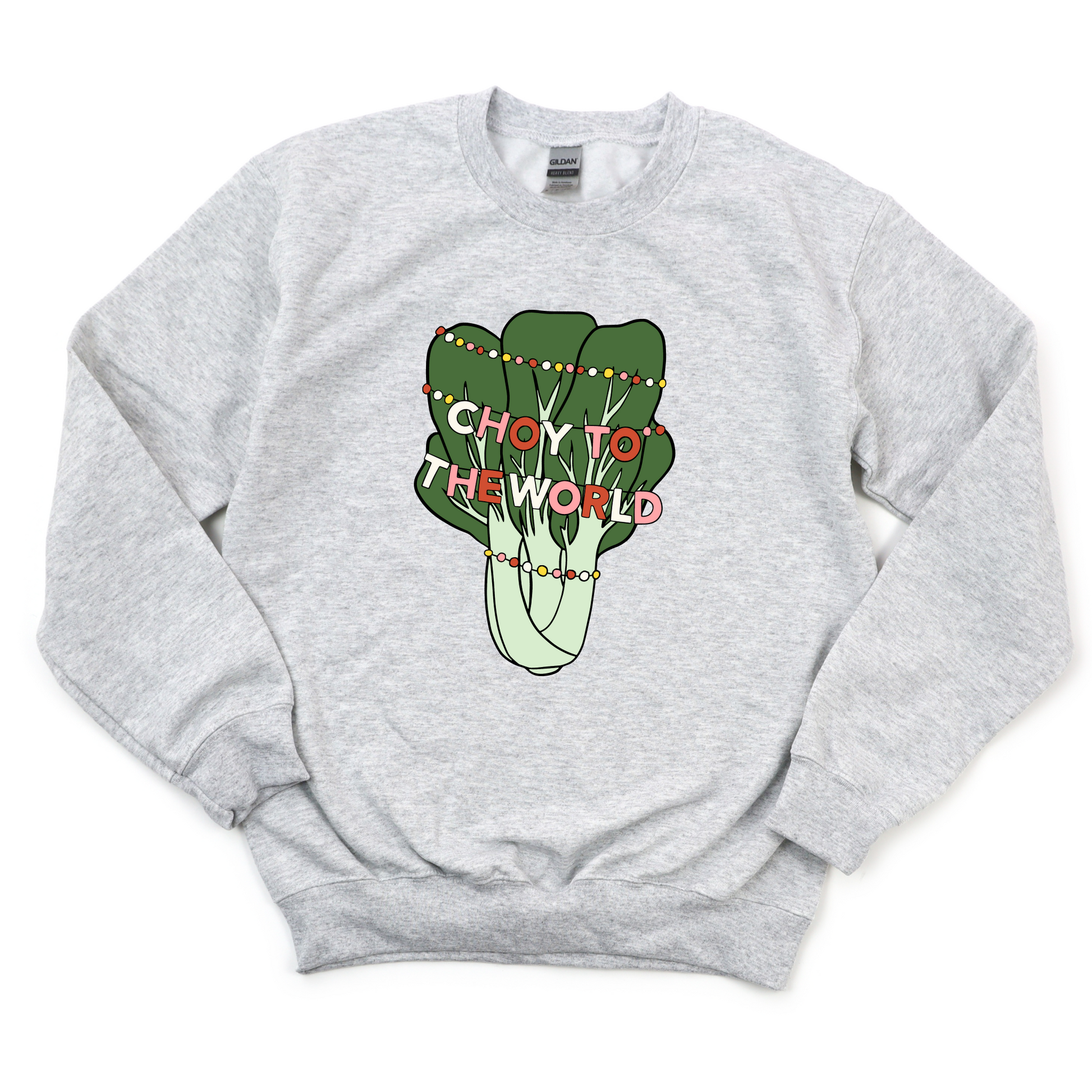 Ash gray sweatshirt with "Choy to the World" design