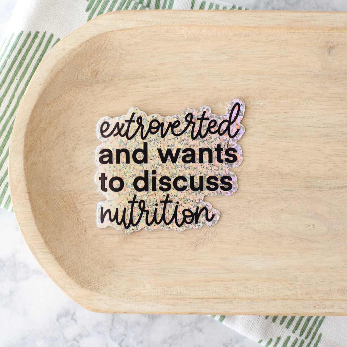 Extroverted and Wants to Discuss Nutrition Sticker