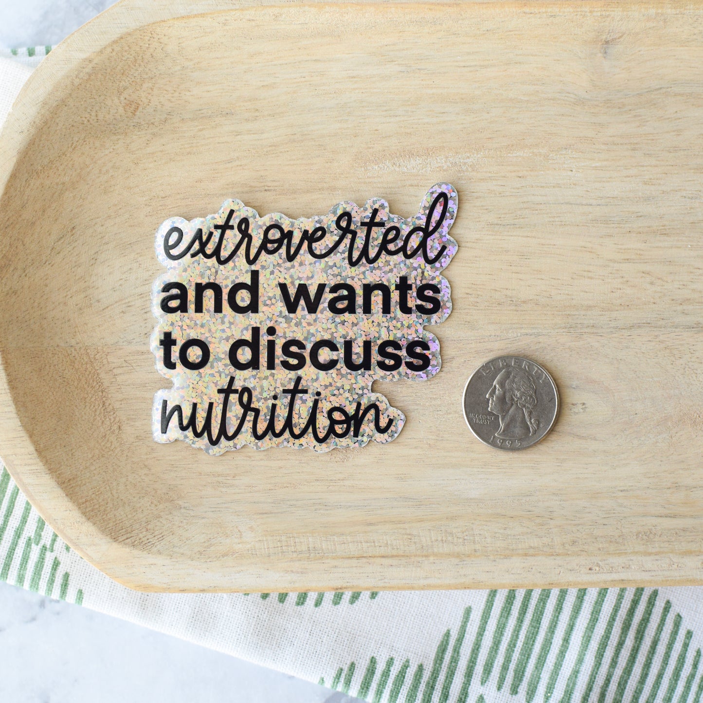 Extroverted and Wants to Discuss Nutrition Sticker
